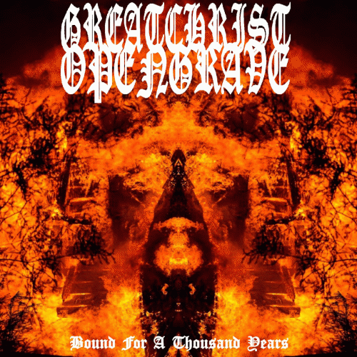 Greatchrist Opengrave : Bound for a Thousand Years